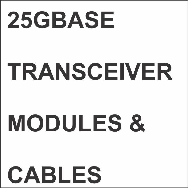 25GBASE COMPATIBLE TRANSCEIVER MODULES & CABLES